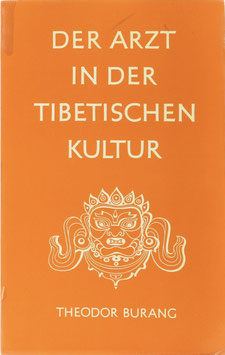 Burang, Theodor - Der Arzt in der tibetischen Kultur
