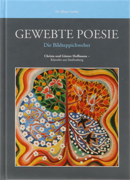 Grehn, Klaus - Gewebte Poesie - Die Bildteppichweber Christa und Günter Hoffmann - Künstler aus Senftenberg