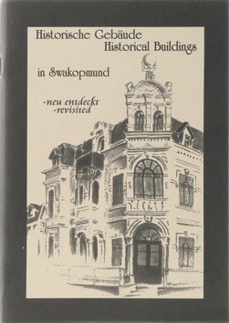 Malitela, Chris - Historische Gebäude in Swakopmund neu entdec(k)t - Skizzen - Historical Buildings in Swakopmund revisited - Sketches