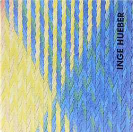 Hueber, Inge - Lichtblicke - Textile Strukturen