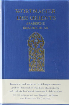 Wortmagier des Orients - Arabische Erzählungen
