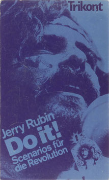 Rubin, Jerry - Do it! Scenarios für die Revolution