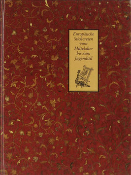 Mühlbächer, Eva - Europäische Stickereien vom Mittelalter bis zum Jugendstil aus der Textilsammlung des Berliner Kunstgewerbemuseums