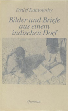 Kantowsky, Detlef - Bilder und Briefe aus einem indischen Dorf