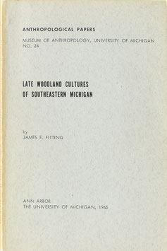 Fitting, James E. - Late Woodland Cultures of Southeastern Michigan