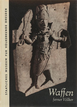 Waffen ferner Völker - Amerika, Afrika, Asien, Südsee