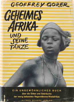 Gorer, Geoffrey - Geheimes Afrika und seine Tänze