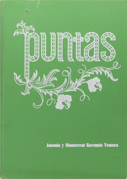 Ventura, Antonia und Raventós, Montserrat - Puntas - Estudios teóricos de puntas, que tienen lugar en el Palacio de la Virreina