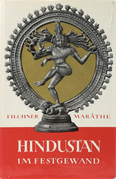 Filchner, Wilhelm und Marathe, D. ShîrdhaR - Hindustan im Festgewand