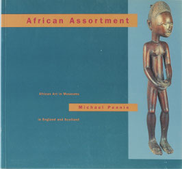Pennie, Michael - African Assortment - African Art in Museums in England and Scotland