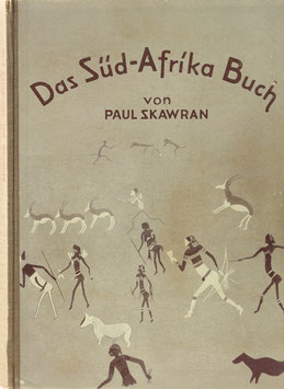 Skawran, Paul - Das Süd-Afrika-Buch - Das Land, wo Milch und Honig fließt