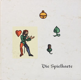 Trumpf, Peter - Die Spielkarte - Eine unterhaltsame Plauderei über "Des Teufels Bilderbuch" in sechs Jahrhunderten
