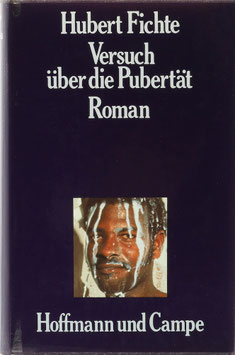 Fichte, Hubert - Versuch über die Pubertät