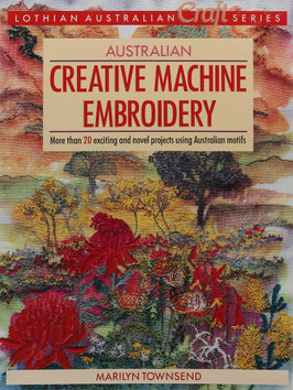 Townsend, Marilyn - Australian Creative Machine Embroidery