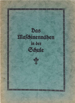 Das Maschinennähen in der Schule