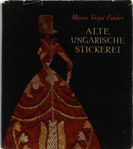 Varjú-Ember, Mária - Alte ungarische Stickerei