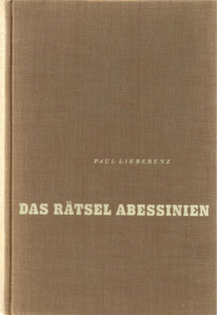 Lieberenz, Paul - Das Rätsel Abessinien