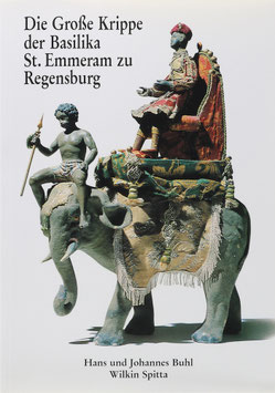 Buhl, Hans und Johannes - Die große Krippe der Basilika St. Emmeram zu Regensburg