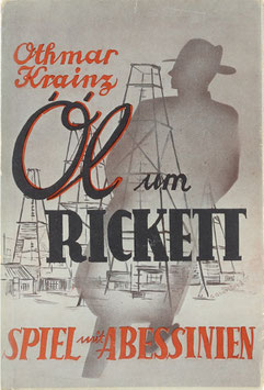 Krainz, Othmar - Öl um Rickett - Spiel mit Abessinien