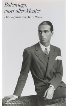 Blume, Mary - Balenciaga, unser aller Meister