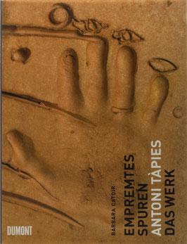 Catoir, Barbara - Empremtes - Spuren - Antoni Tàpies - Das Werk