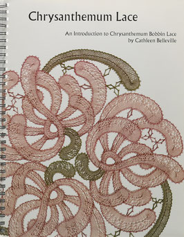 Belleville, Cathleen - Chrysanthemum Lace - An Introduction to Chrysanthemum Bobbin Lace
