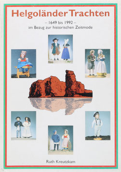Kreutzkam, Ruth - Helgoländer Trachten - 1649 - 1922 - im Bezug zur historischen Zeitmode