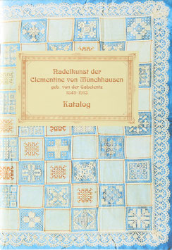 Jacques, Annemete - Nadelkunst der Clementine von Münchhausen geb. von der Gabelentz 1849-1913