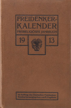 Freidenker-Kalender - Freireligiöses Jahrbuch 1913