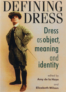 Haye, Amy de la und Wilson, Elizabeth (Hrsg.) - Defining Dress - Dress as Object, Meaning and Identity