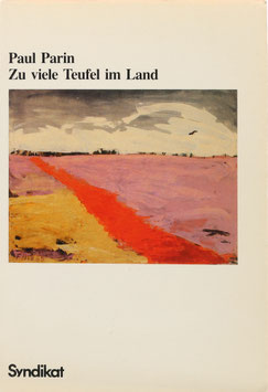 Parin, Paul - Zu viele Teufel im Land - Aufzeichnungen eines Afrikareisenden
