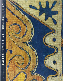 Chenciner, Robert - Kaitag - Textile Art from Daghestan