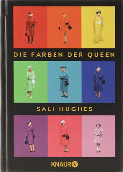 Hughes, Sali - Die Farben der Queen