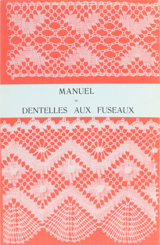 Juillien, H.-H. de - Manuel de Dentelles aux Fuseaux - Comprenant les Trois premières Parties de l'Enseignement Pratique et Théorique du Cours