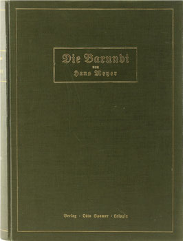 Meyer, Hans - Die Barundi - Eine völkerkundliche Studie aus Deutsch-Ostafrika