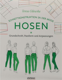 Gilewska, Teresa - Schnittkonstruktion in der Mode - Hosen - Grundschnitt, Passform und Anpassungen