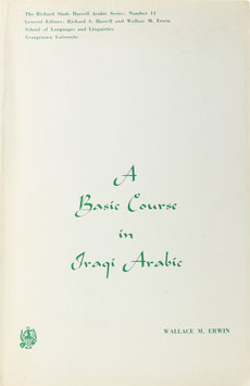 Erwin, Wallace M. - A Basic Course in Iraqi Arabic