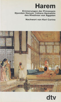 Hanum, Djavidan - Harem - Erinnerungen der früheren Gemahlin des Khediven von Ägypten