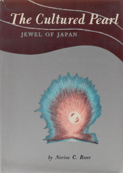 Reece, Norine C. - The Cultured Pearl... - Jewel of Japan