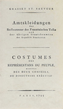 Sauveur, Grasset St. - Amtskleidungen der Stellvertreter des Französischen Volks und der übrigen Staatsbeamten der Republik Frankreich