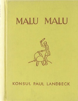 Landbeck, Paul - Malu Malu - Erlebnisse aus der Sturm- und Drangperiode des Kongostaates