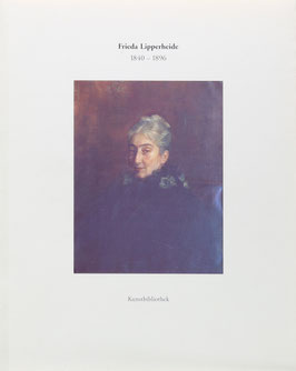 Rasche, Adelheid - Frieda Lipperheide 1840-1896 - Ein Leben für Textilkunst und Mode im 19. Jahrhundert