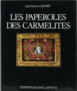Lefort, Jean Francois - Les Paperoles des Carmélites - Travaux de couvent en Provence au XVIII siècle