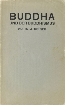 Reiner, Julius - Buddha und der Buddhismus