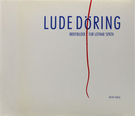 Döring, Lude - Briefbilder für Lothar Späth