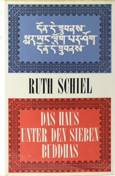 Schiel, Ruth - Das Haus unter den sieben Buddhas