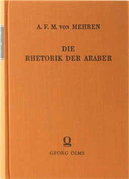 Mehren, August Ferdinand Michael von - Die Rhetorik der Araber