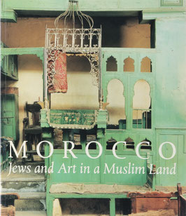 Mann, Vivian B. (Hrsg.) - Morocco - Jews and Art in a Muslim Land