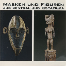 Schulz, B. - Masken und Figuren aus Zentral- und Ostafrika