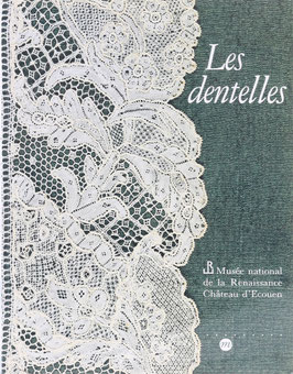 Kraatz, Anne - Musée national de la Renaissance Château d'Ecouen - Catalogue des dentelles